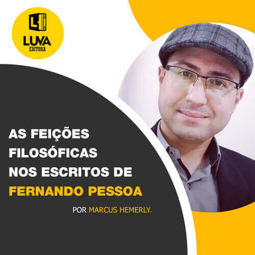 AS FEIÇÕES FILOSÓFICAS NOS ESCRITOS DE FERNANDO PESSOA