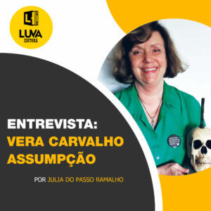 Leia mais sobre o artigo ENTREVISTA VERA CARVALHO – BLOG LUVA.