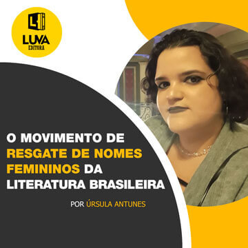 O MOVIMENTO DE RESGATE DE NOMES FEMININOS DA LITERATURA BRASILEIRA