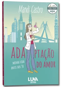 ADAptação do Amor – Minha Vida Antes dos 30